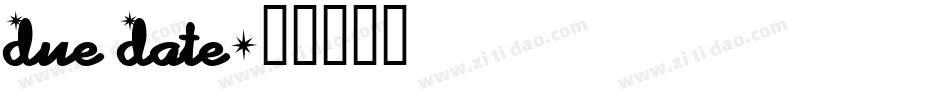 Due Date字体转换